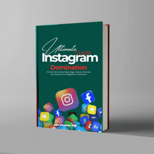 Edition 1: Ultimate Guide: Instagram Domination