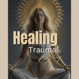 Edition 3: Healing Trauma Bonding